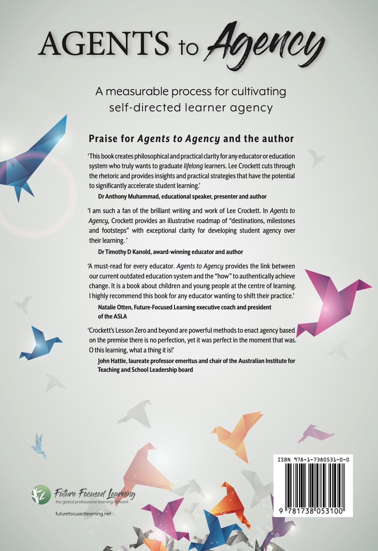 Agents to Agency:  A Measurable Process for Cultivating Self-Directed Learner Agency