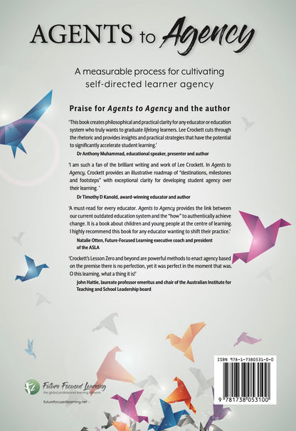 Agents to Agency:  A Measurable Process for Cultivating Self-Directed Learner Agency